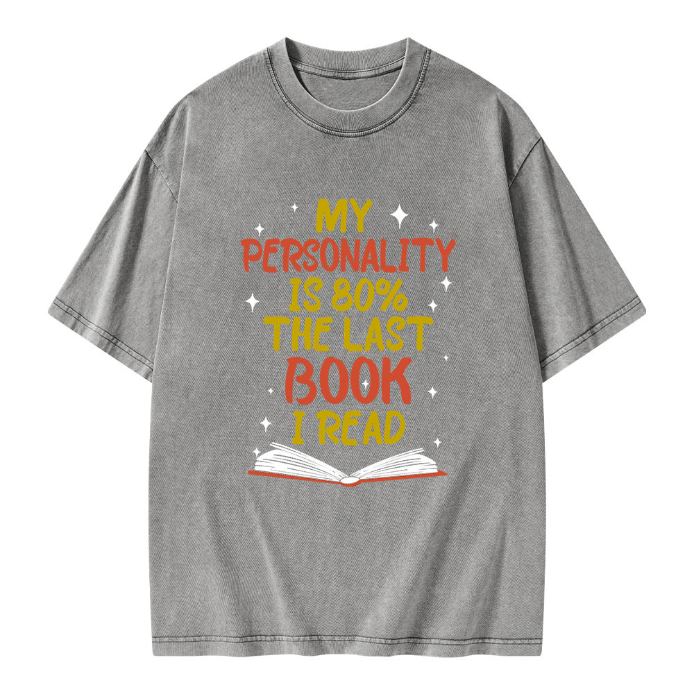 Pagewings My Personality Is 80% The Last Book I Read Unisex Washed T-shirt