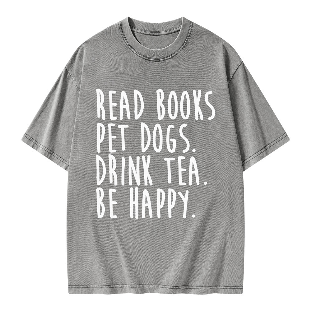 Pagewings Read Book Pet Dogs Drink Tea Be Happy Unisex Washed T-shirt