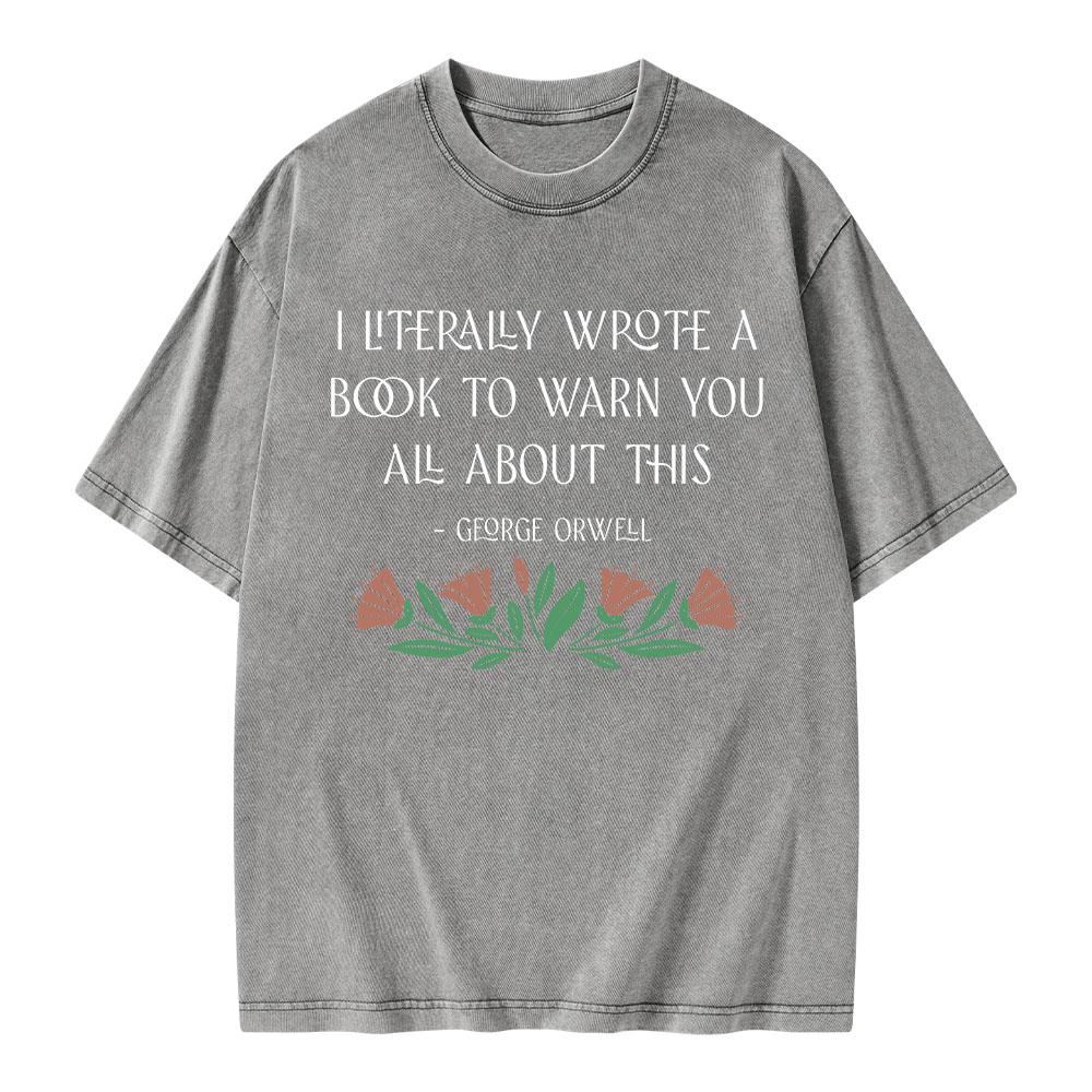 Pagewings I Literally Wrote A Book To Warn You All About This Unisex Washed T-shirt
