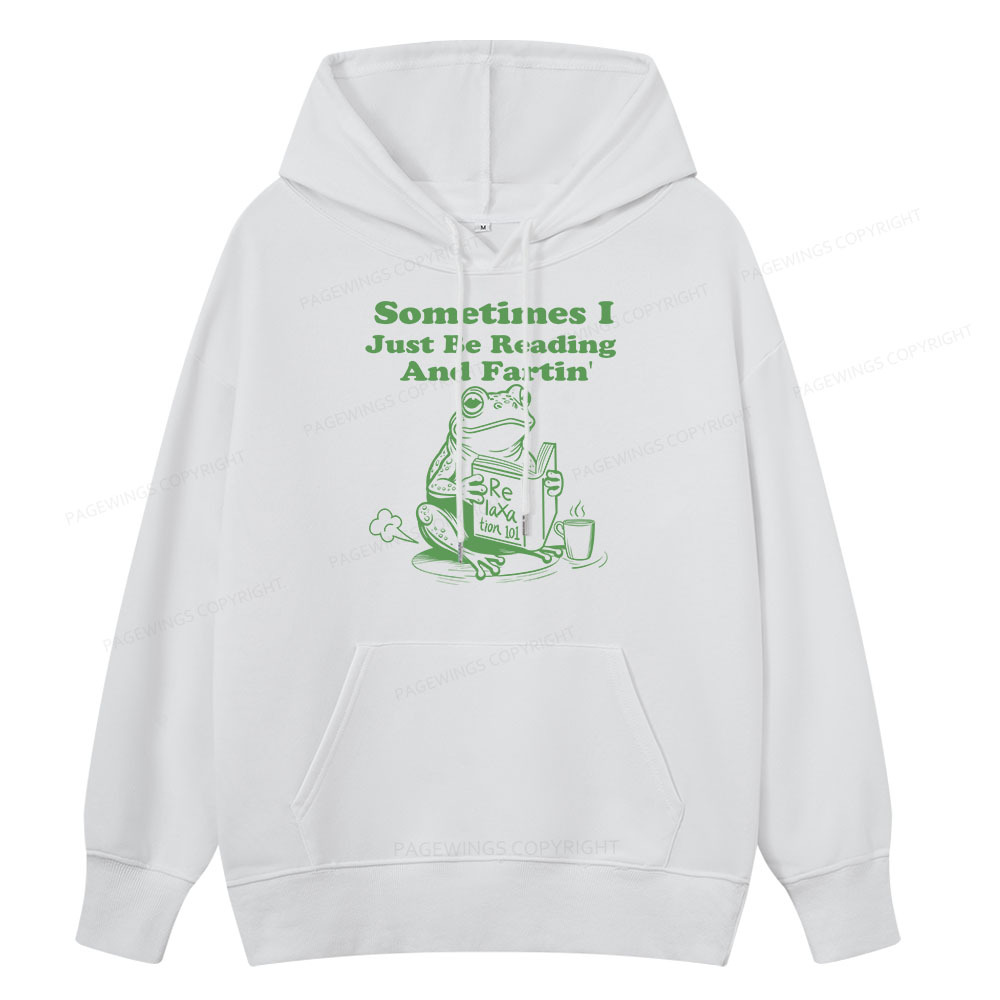 Pagewings Sometimes I Just Be Reading and Fartin Unisex Classic Hoodie