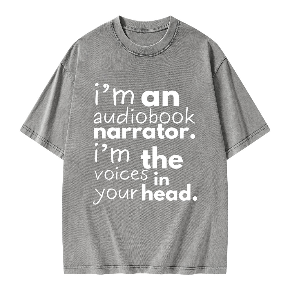 Pagewings I'm An Audiobook Narrator. I'm The Voices In Your Head Unisex Washed T-shirt