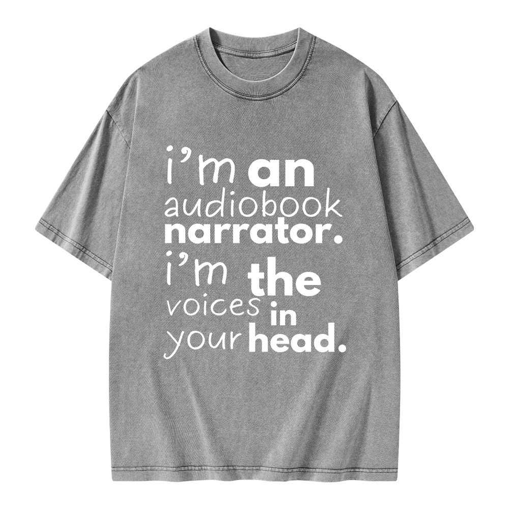 Pagewings I'm An Audiobook Narrator. I'm The Voices In Your Head Unisex Washed T-shirt