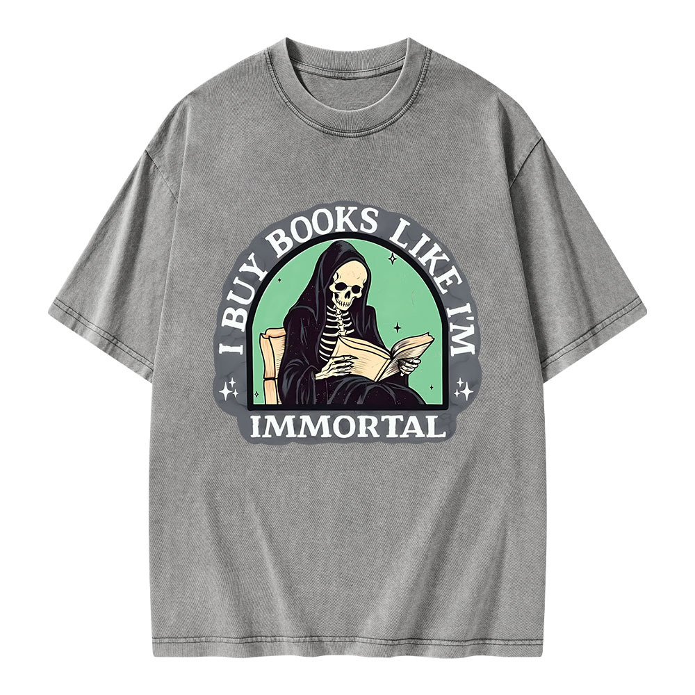 Pagewings I Buy Books Like I'm Immortal Unisex Washed T-shirt