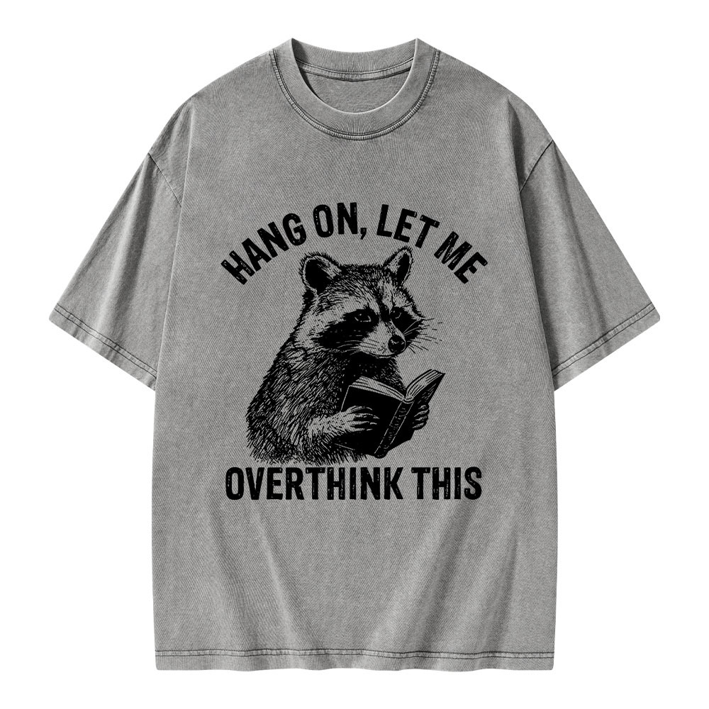 Pagewings Hang On Let Me Overthink This Unisex Washed T-shirt
