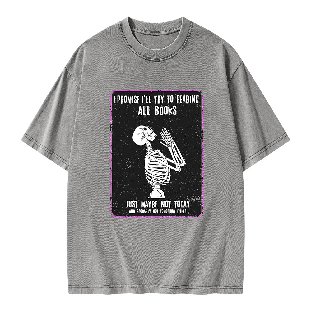 Pagewings I Promise I’ll Try To Reading All Books Unisex Washed T-shirt