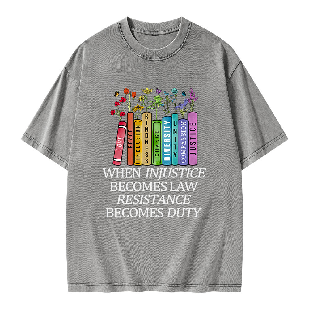 Pagewings When Injustice Becomes Law Resistance Becomes Duty Unisex Washed T-shirt