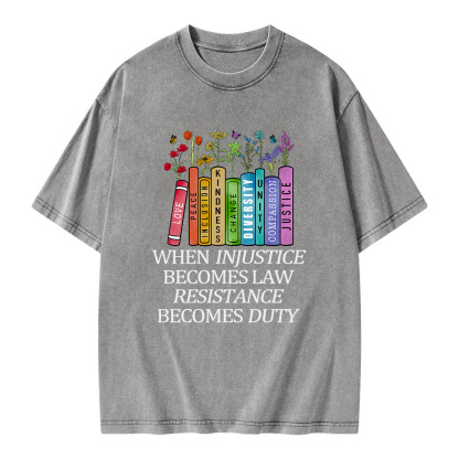 Pagewings When Injustice Becomes Law Resistance Becomes Duty Unisex Washed T-shirt