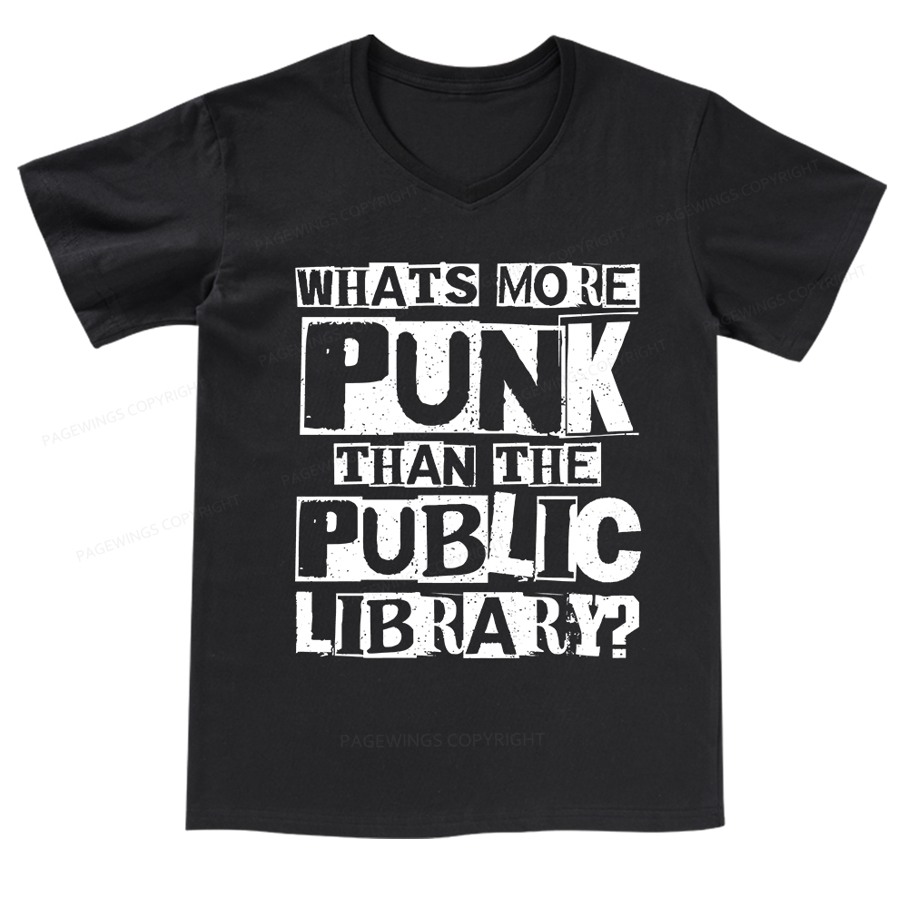 Pagewings What‘s More Punk Than the Public Library V-neck T-shirt