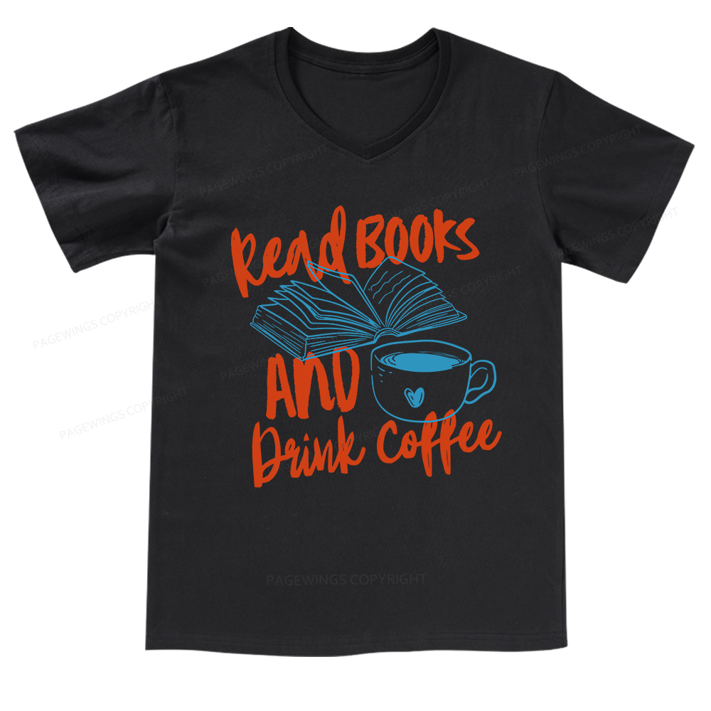 Pagewings Read Books And Drink Coffee Bookish V-neck T-shirt