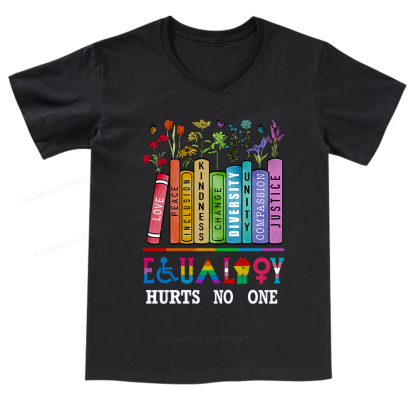 Pagewings Equality Hurts No One V-neck T-shirt