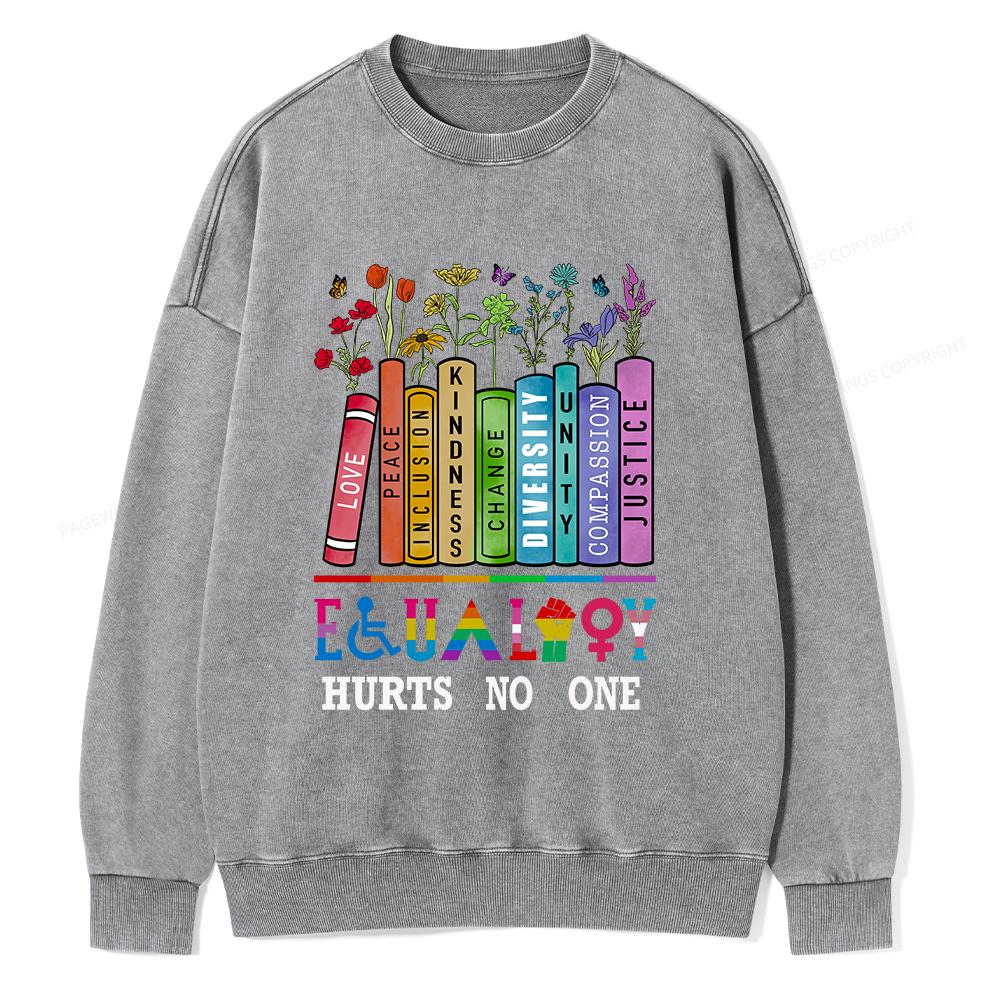 Pagewings Equality Hurts No One Unisex Washed Sweatshirt