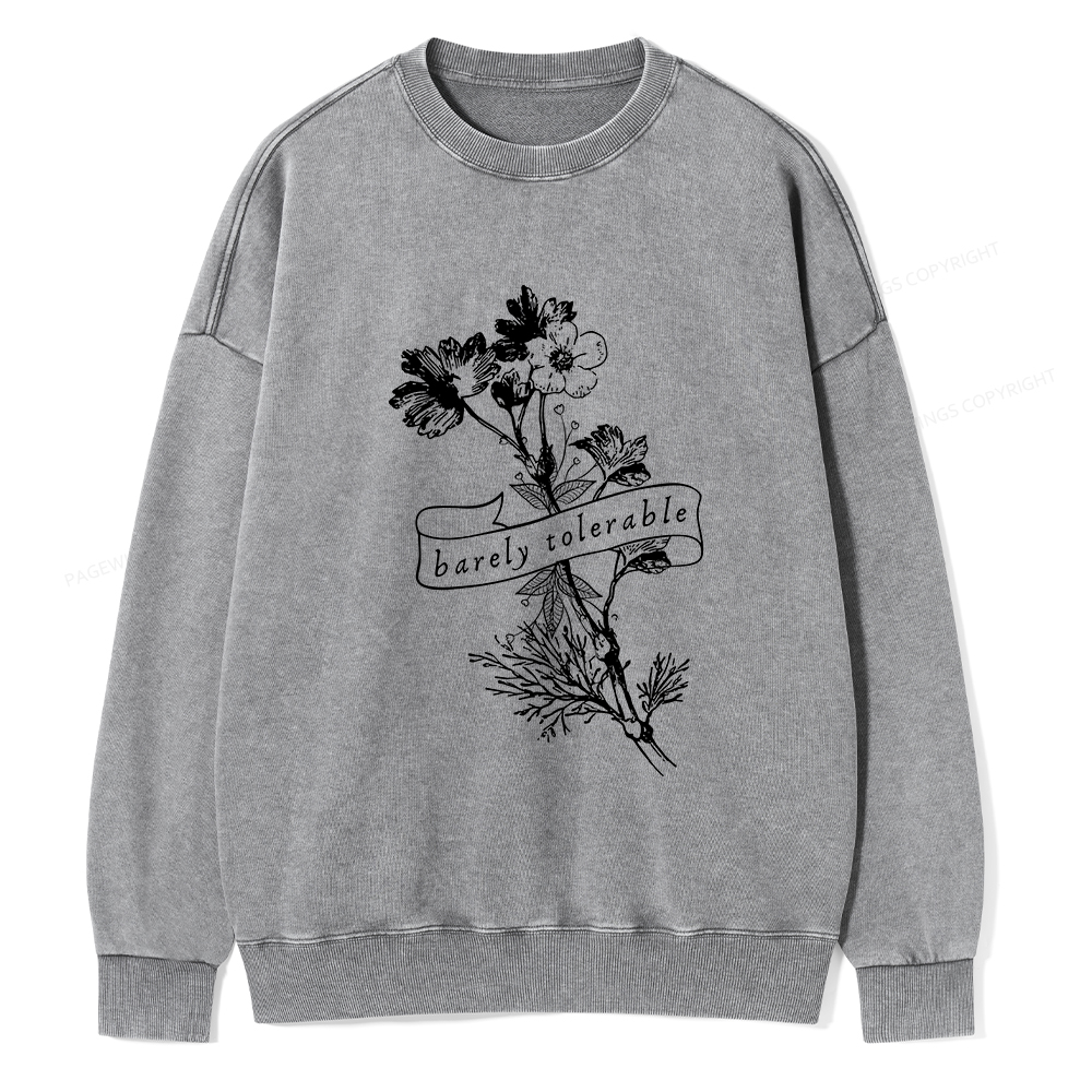 Pagewings Barely Tolerable Unisex Washed Sweatshirt