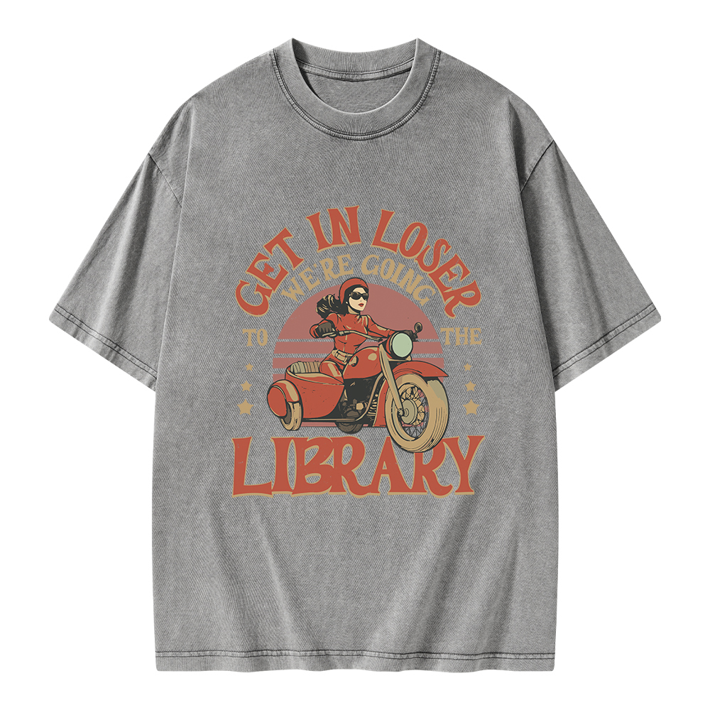 Pagewings Get in Loser We’re Going to the Library Unisex Washed T-shirt