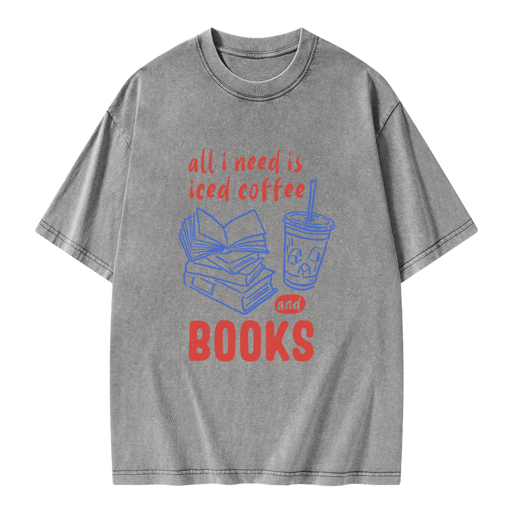 Pagewings All I Need Is Iced Coffee And Books Unisex Washed T-shirt
