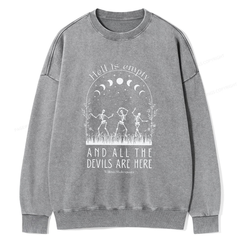 Pagewings Hell is Empty and all the Devils are Here Unisex Washed Sweatshirt