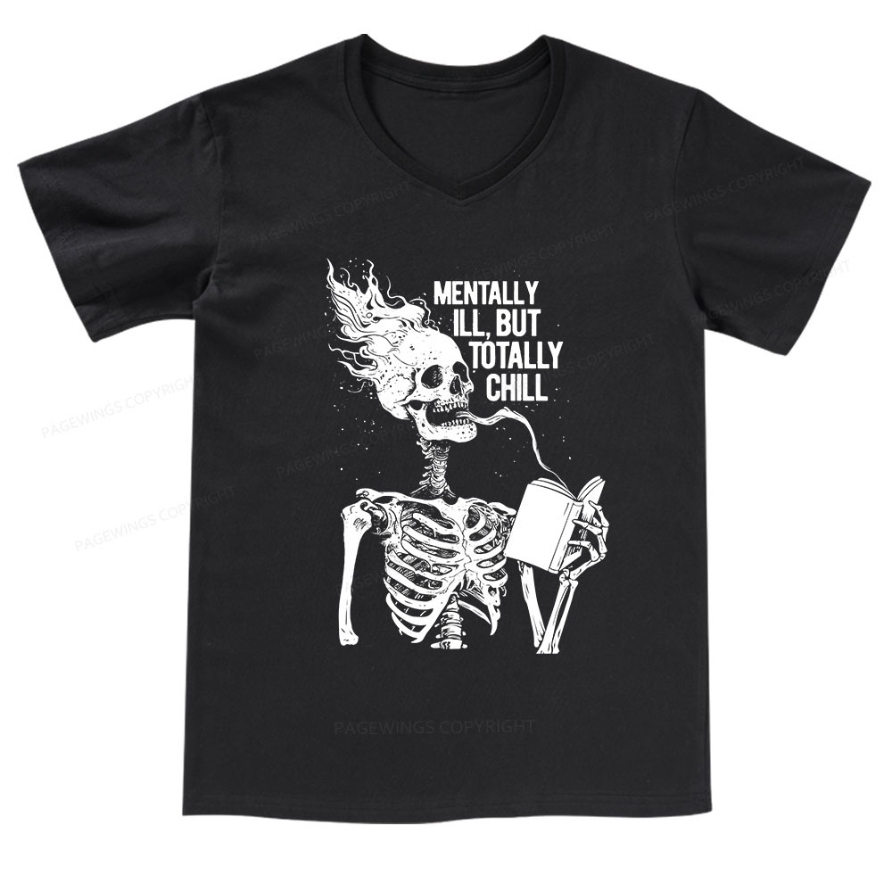 Pagewings Mentally Ill But Totally Chill V-neck T-shirt