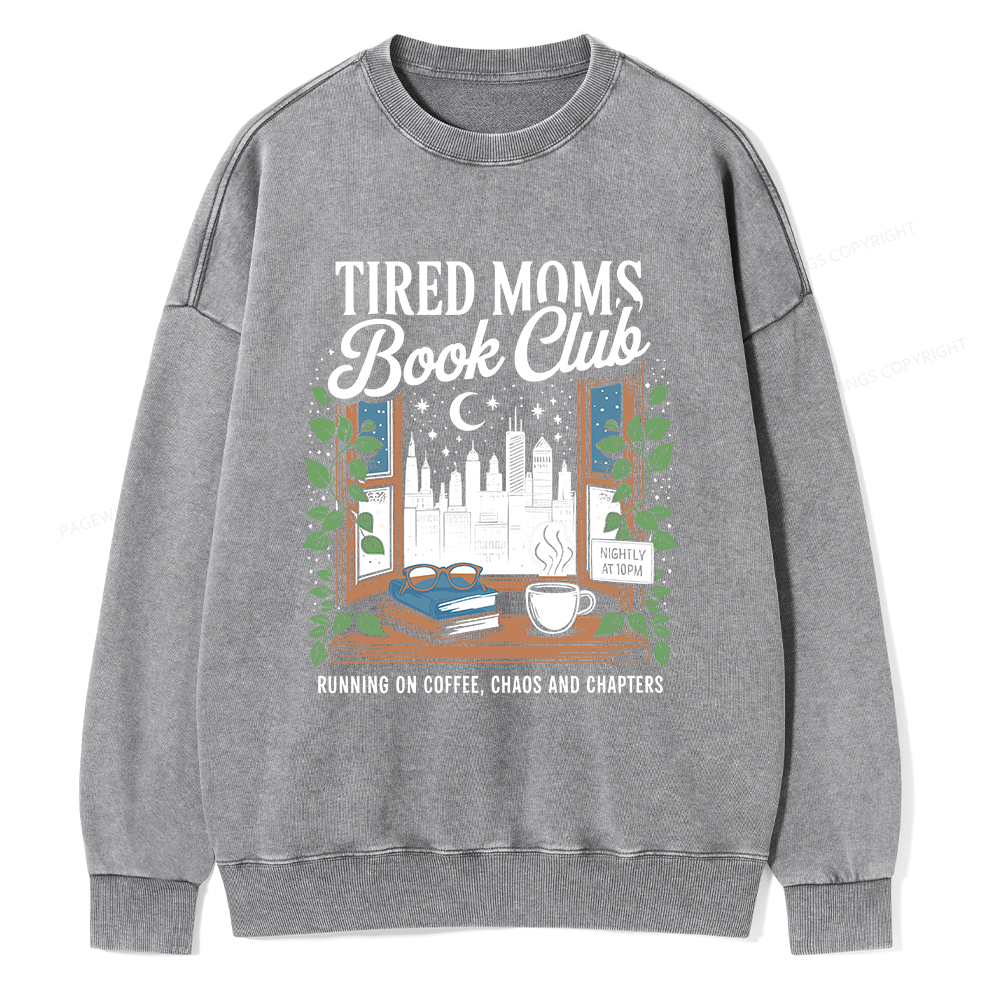 Pagewings Tired Moms Book Club Unisex Washed Sweatshirt