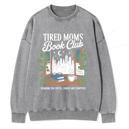 Pagewings Tired Moms Book Club Unisex Washed Sweatshirt