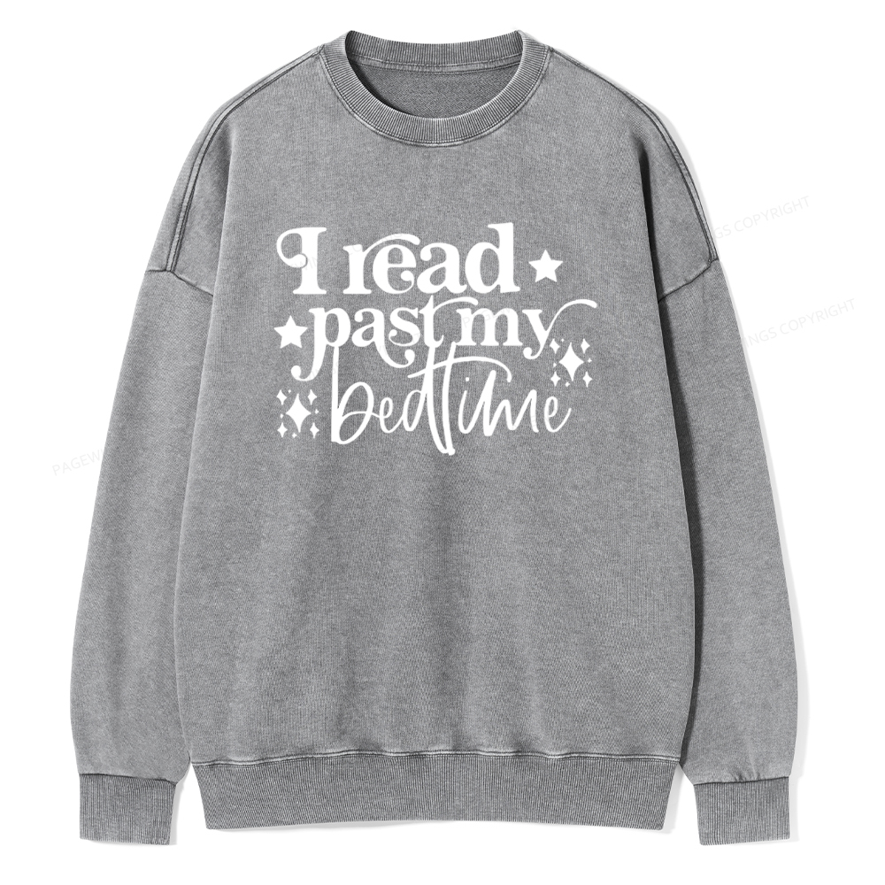 Pagewing I Read Past My Bedtime Unisex Tee Unisex Washed Sweatshirt