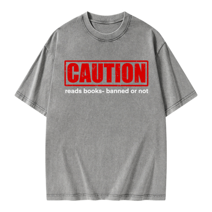 Pagewings Caution Reads Books Banned Or Not Unisex Washed T-shirt