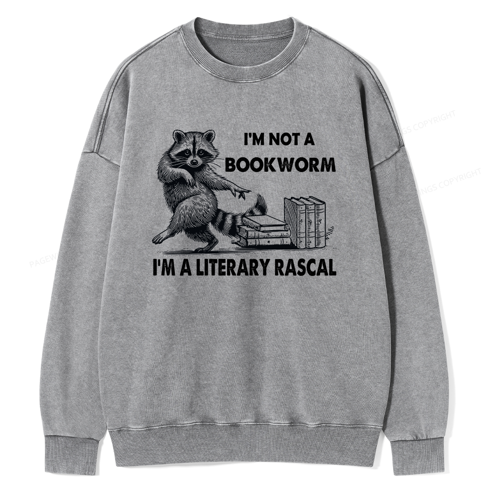 Pagewings I'm Not A Bookworm I'm A Literary Rascal Unisex Washed Sweatshirt
