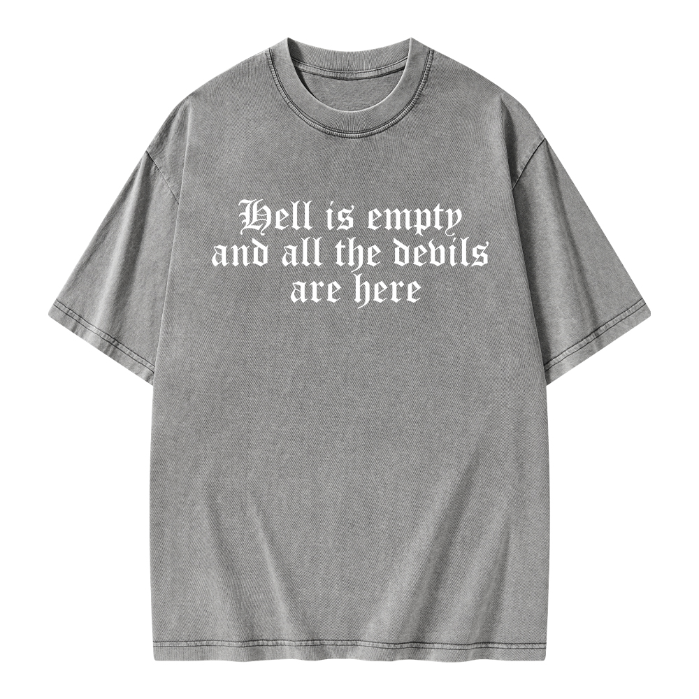 Pagewings Hell Is Empty And All The Devils Are Here Unisex Washed T-shirt