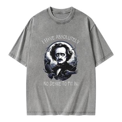 Pagewings I Have Absolutely No Desire To Fit In. Unisex Washed T-shirt