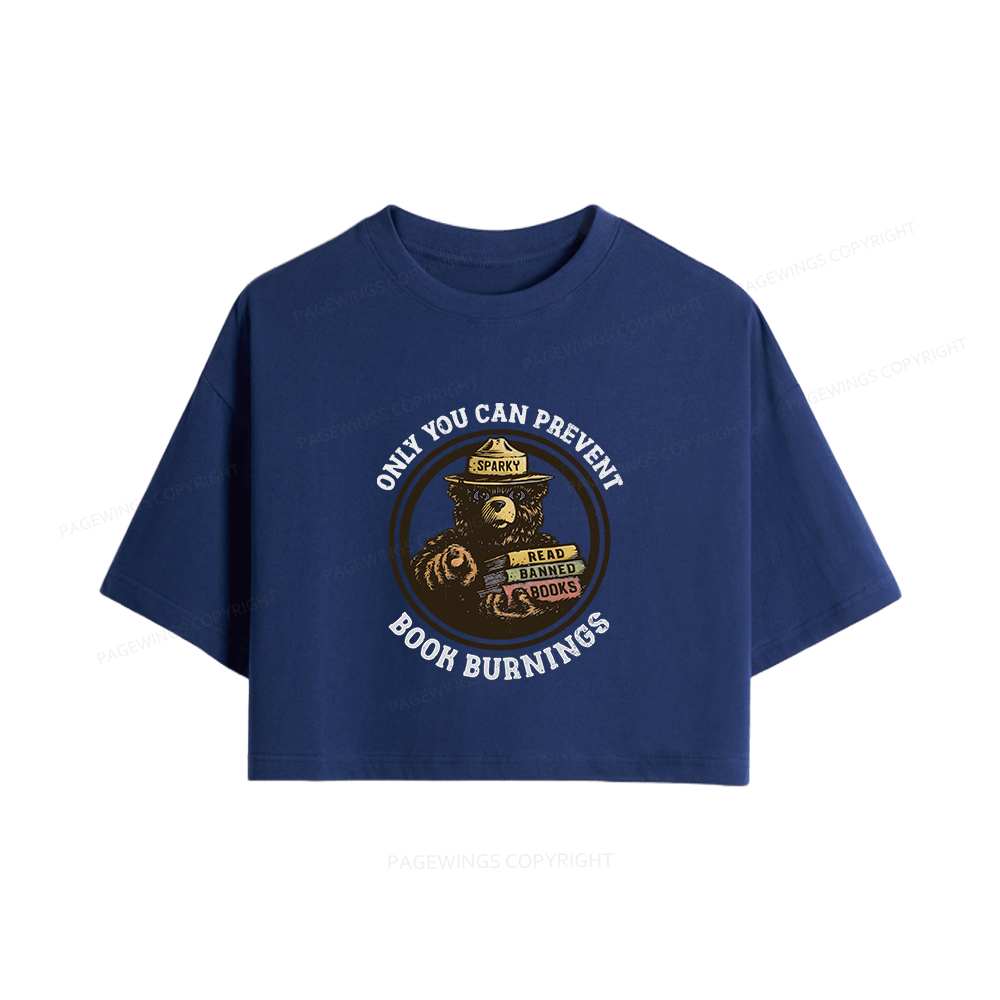 Pagewings Only You Can Prevent Book Burnings Women Crop Tops