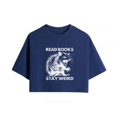 Pagewings Read Books Stay Weird Women Crop Tops