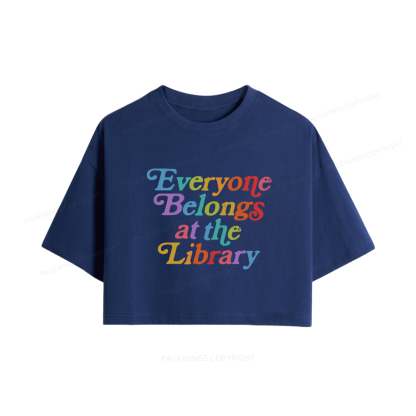 Pagewings Everyone belongs at the library Women Crop Tops