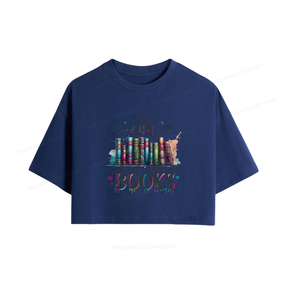 Pagewings Just A Girl Who Loves Books Women Crop Tops