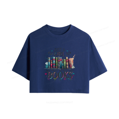 Pagewings Just A Girl Who Loves Books Women Crop Tops