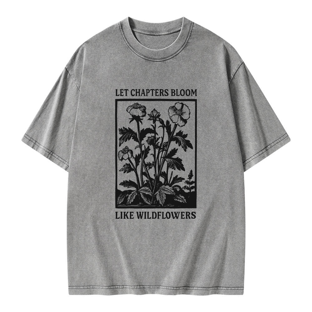 Pagewings Let Chapters Bloom Like Wildflowers Unisex Washed T-shirt