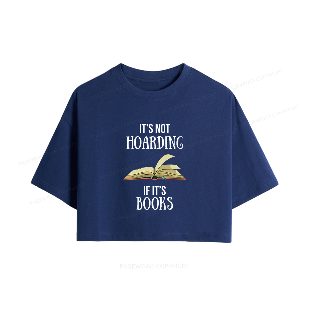 Pagewings It's Not Hoarding If It's Books Women Crop Tops