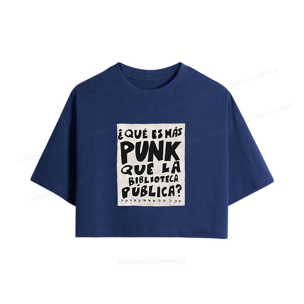 Pagewings What's More Punk Than The Public Library Women Crop Tops