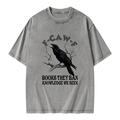 Pagewings F-Caw-F Books They Ban Knowledge We Seek Unisex Washed T-shirt
