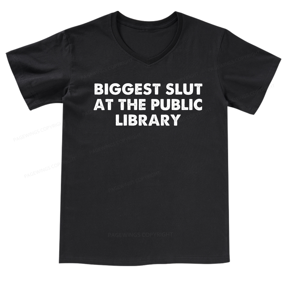 Pagewings Biggest Slut At The Public Library V-neck T-shirt