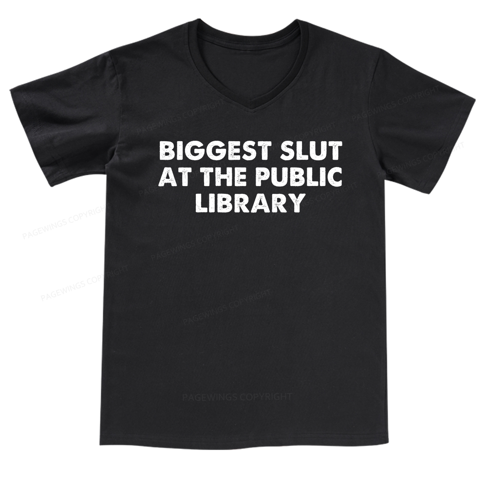 Pagewings Biggest Slut At The Public Library V-neck T-shirt