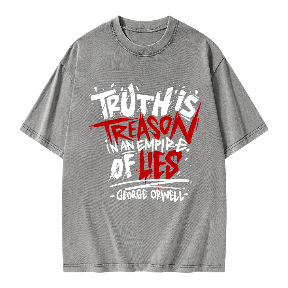 Pagewings Truth Is Treason In An Empire Of Lies Unisex Washed T-shirt