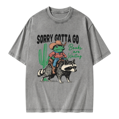 Pagewings Sorry Gotta Go Books Are Waiting Unisex Washed T-shirt