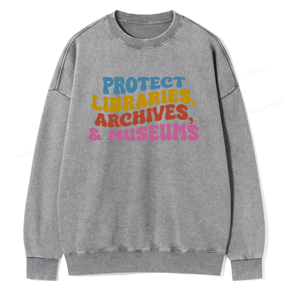 Pagewings Protect Libraries Archives And Museums Unisex Washed Sweatshirt