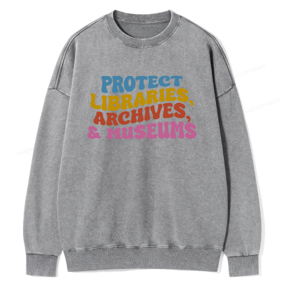 Pagewings Protect Libraries Archives And Museums Unisex Washed Sweatshirt