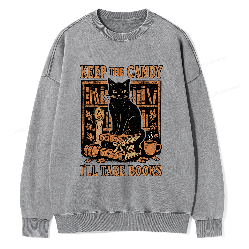 Pagewings Keep The Candy I'll Take Books Unisex Washed Sweatshirt