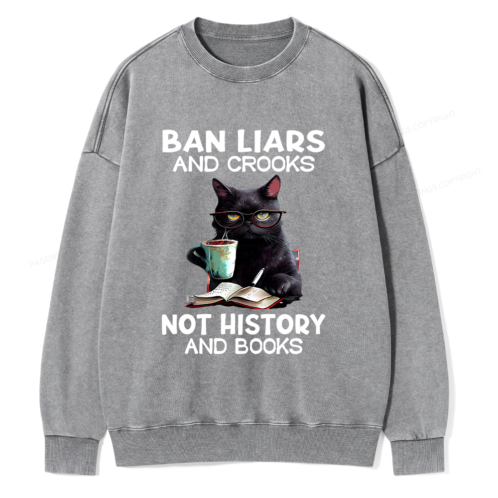 Pagewings Ban Liars And Crooks Not History And Books Unisex Washed Sweatshirt