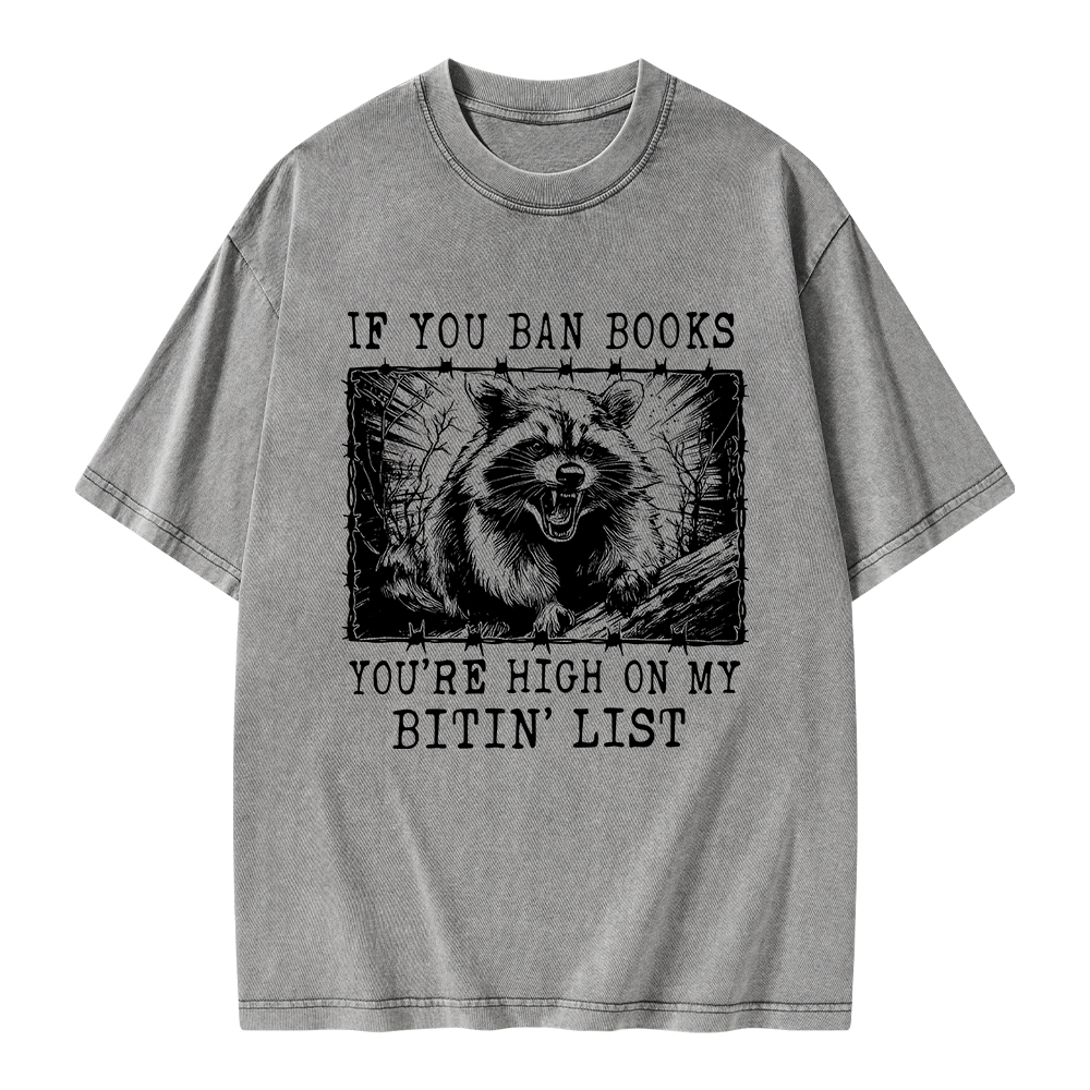 Pagewings If You Ban Books You're High On My Bitin' List Unisex Washed T-shirt