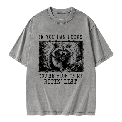 Pagewings If You Ban Books You're High On My Bitin' List Unisex Washed T-shirt