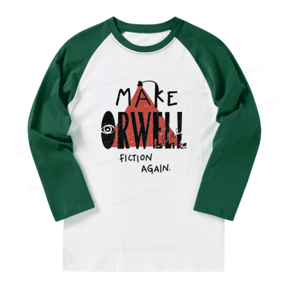 Pagewings Make Orwell Fiction Again Long Sleeve Raglan T-shirt