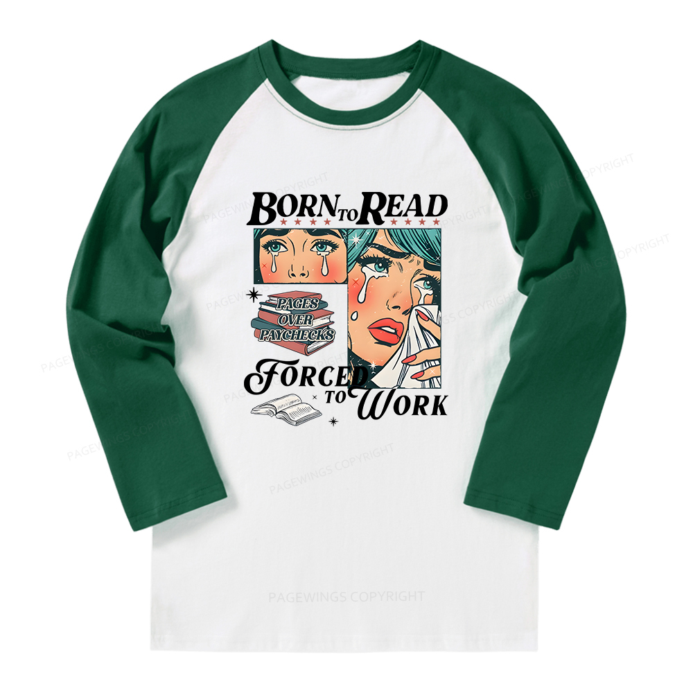 Pagewings Born To Read Bookish Long Sleeve Raglan T-shirt
