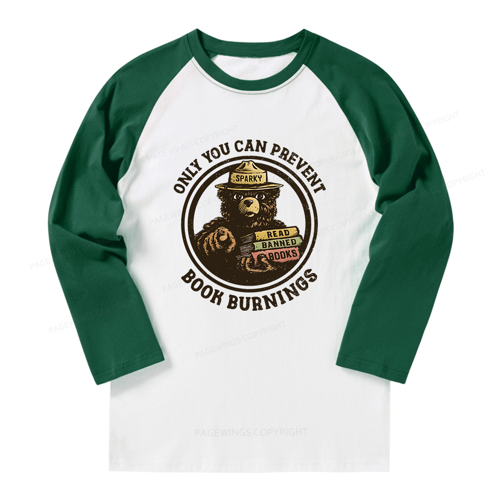 Pagewings Only You Can Prevent Book Burnings Long Sleeve Raglan T-shirt