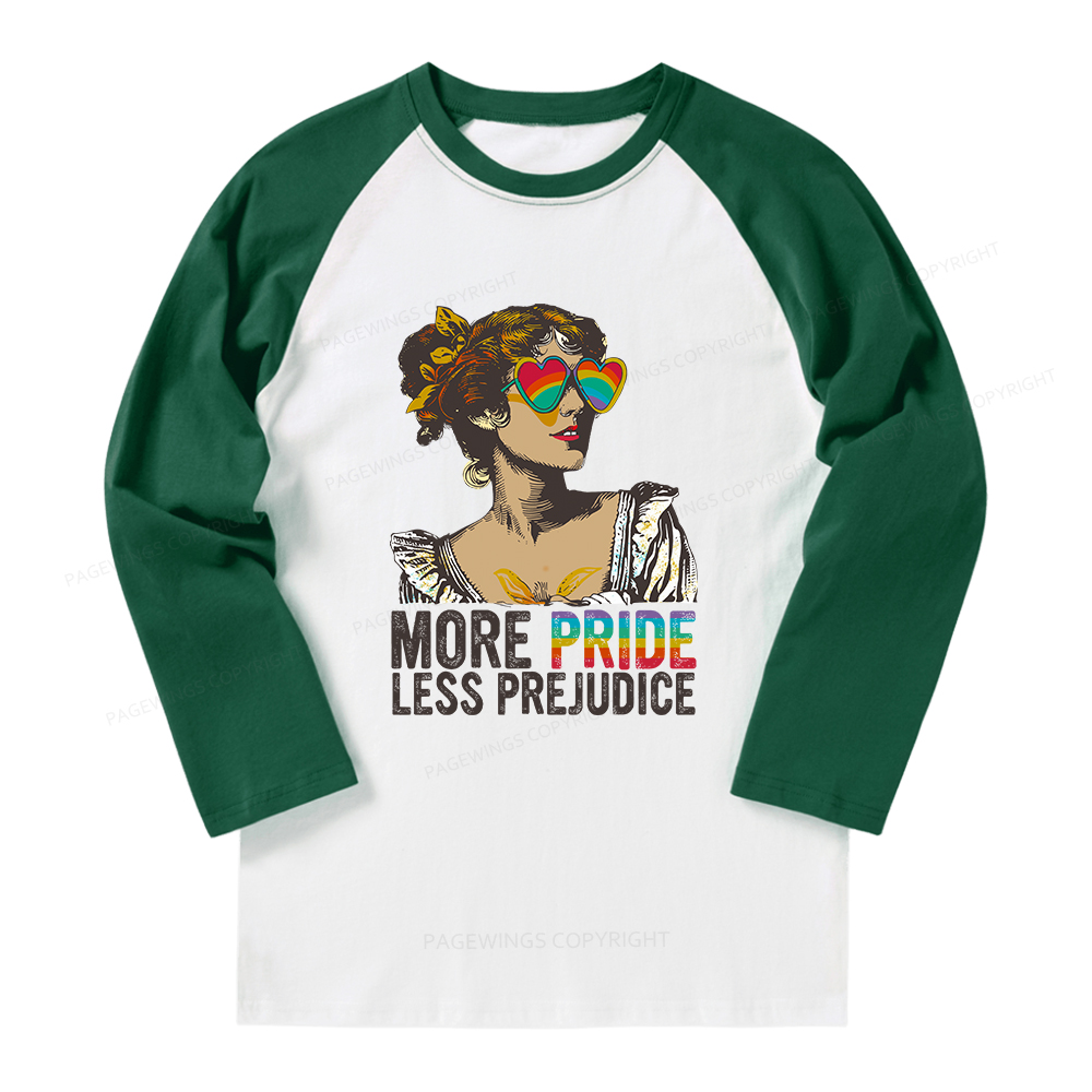 Pagewings More Pride Less Prejudice Long Sleeve Raglan T-shirt